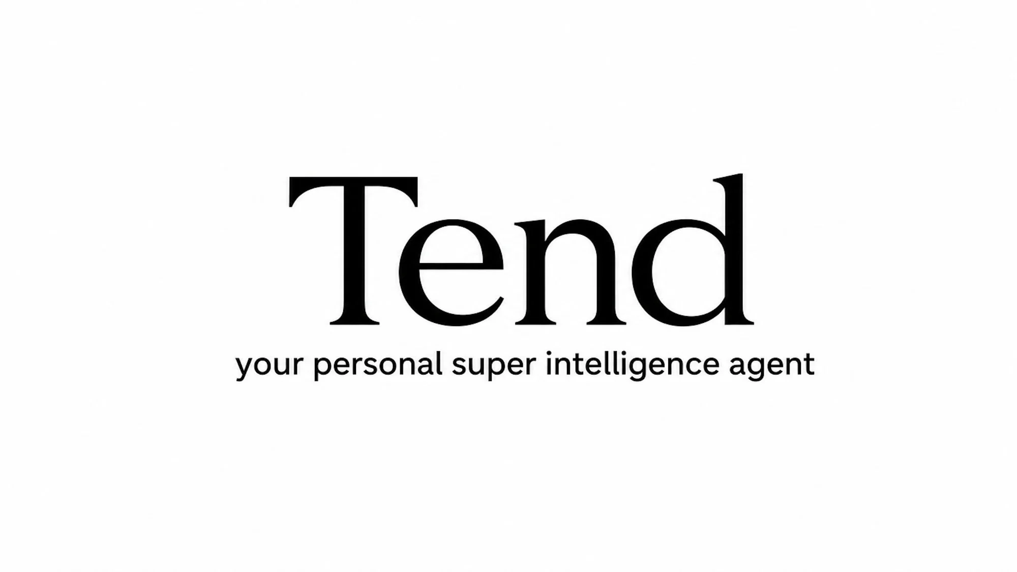 Tend