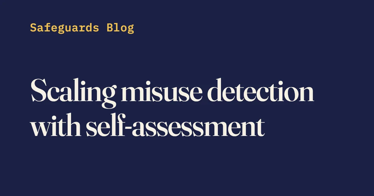 We’ve trained Claude to flag potential misuse in conversations, a technique we call self-assessment. Right after it resp